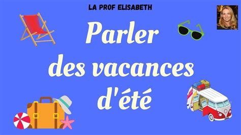 Parler des vacances dété en français Niveau A1 Débutants English