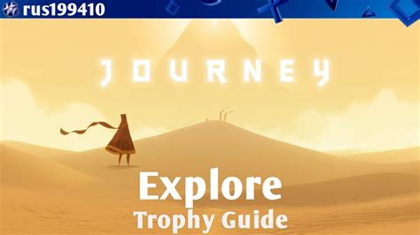 Journey - Explore (Trophy Guide) rus199410 [PS4/PS3] - YouTube