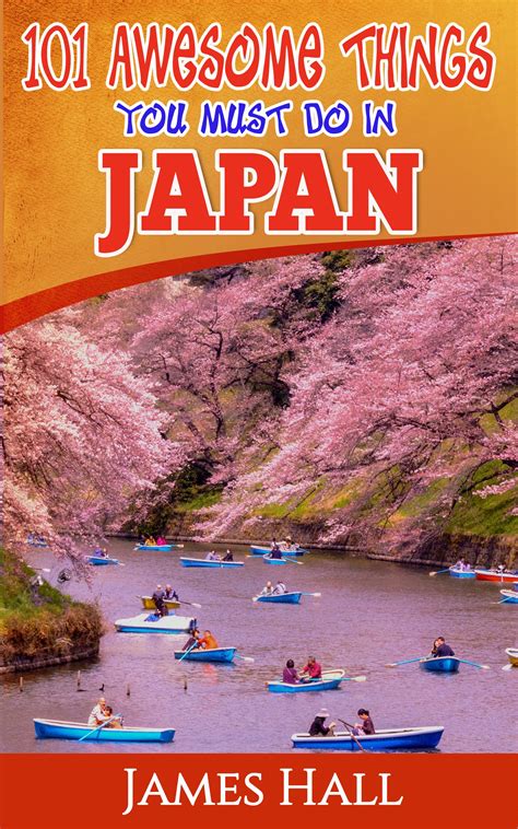 Buy Japan 101 Awesome Things You Must Do In Japan Japan Travel Guide