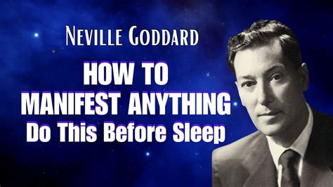 Neville Goddard How To Manifest Anything Do This Before Sleep Daily