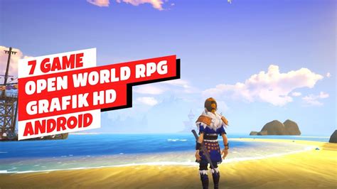 7 Game Open World RPG Terbaik Android 2023 Paling Seru YouTube