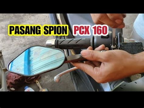 Cara Mudah Pasang Spion Variasi Pada Honda Pcx Youtube