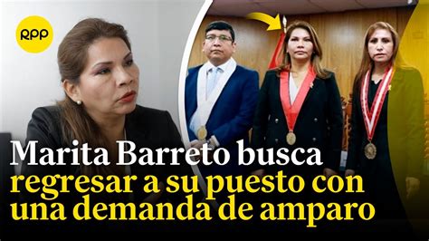 Abogado De Marita Barreto Presentar Una Demanda De Amparo Ante El