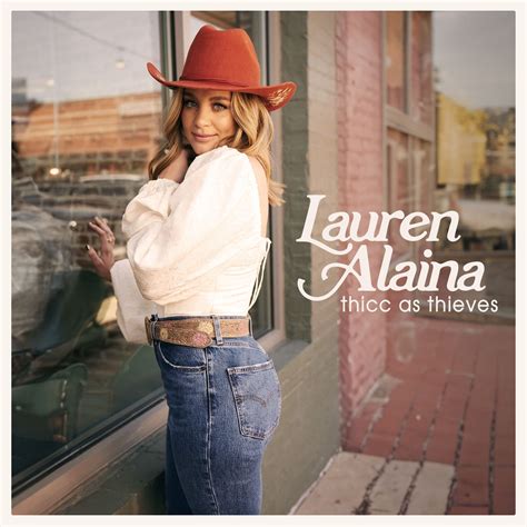 Out Today: Lauren Alaina “Thicc As Thieves” – Country Music News Blog