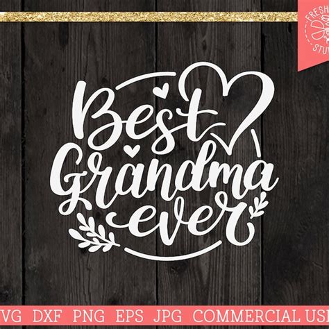 Best Granny Ever Svg Etsy