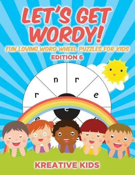 Lets Get Wordy Fun Loving Word Wheel Puzzles For Kids Edition 6