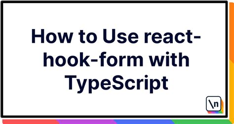 How To Use React Hook Form With Typescript Newline