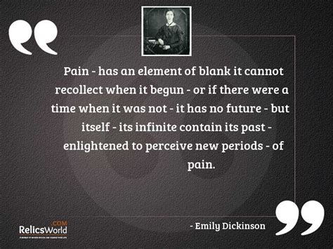 Pain has an Element of... | Inspirational Quote by Emily Dickinson