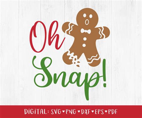 Oh Snap Svg Funny Christmas Svg Gingerbread Man Svg Christmas Cookie