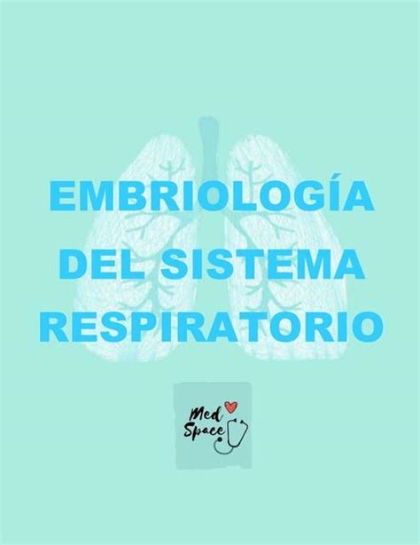 Embriología del Sistema Respiratorio Med JulSpace uDocz