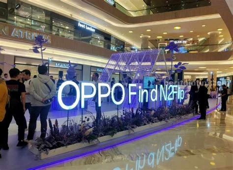 Oppo Hadirkan Pop Up Store Kenalkan Ponsel Lipat Oppo Find N Flip Di