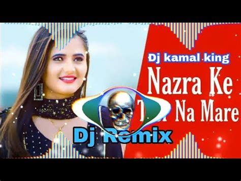 Najra Ke Ter Na Mare Dj Remix Song Julfa Ne Yu Na Saware Edm Dj