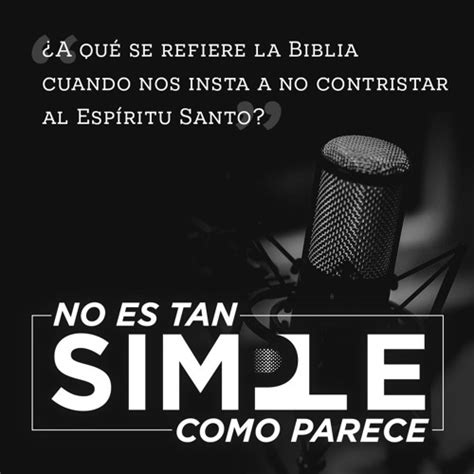 Stream A qué se refiere la Biblia cuando nos insta a no contristar al