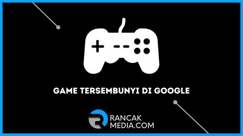 Game Tersembunyi Di Google Mainkan Sekarang