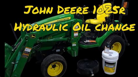 How Do You Change The Hydraulic Fluid On A John Deere Tractor At Kelly