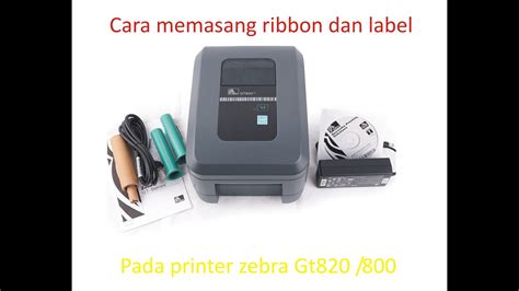 Video Cara Memasang Ribbon Dan Label Pada Printer Zebra Gt820 Youtube