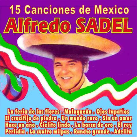 Alfredo Sadel 15 Canciones De Mexico Alfredo Sadel 2015 CD Discogs