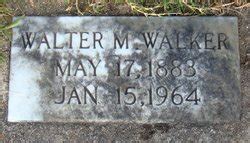 Walter Melvin Walker 1883 1964 Mémorial Find a Grave