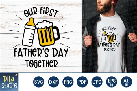 Our First Fathers Day Together Svg Graphic By Pila Studio Creative