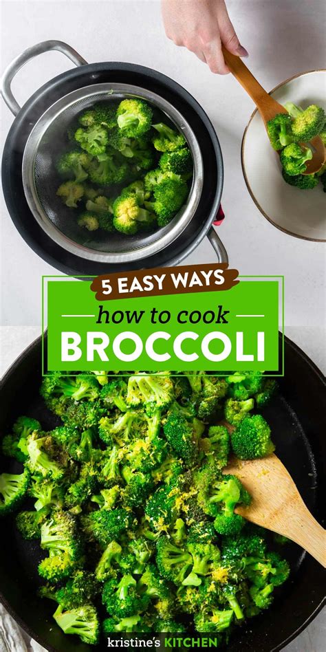 Broccoli Being Cooked In A Skillet With The Title 5 Easy Ways How To