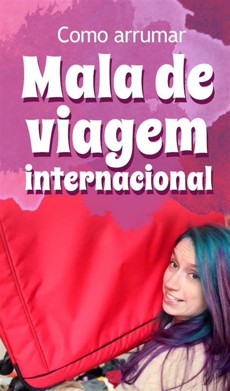 Como Arrumar Mala De Viagem Internacional Apure Guria