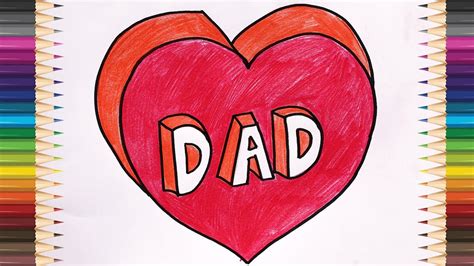 Fathers Day Drawing How To Draw Dad In A Heart Dad Colorful