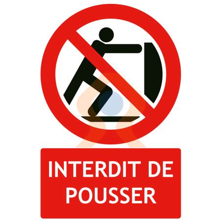 Panneau Interdit De Pousser Norme Iso