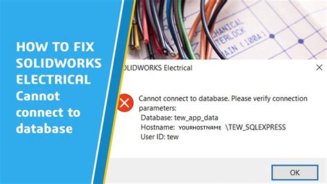 Solidworks Electrical Is Unable To Connect To The Sql Server Or Cannot