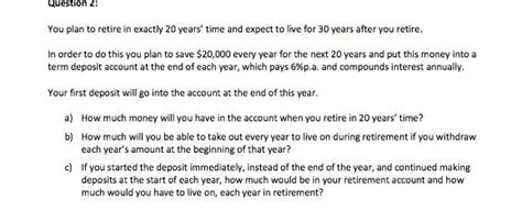 Solved Question 2 You Plan To Retire In Exactly 20 Years