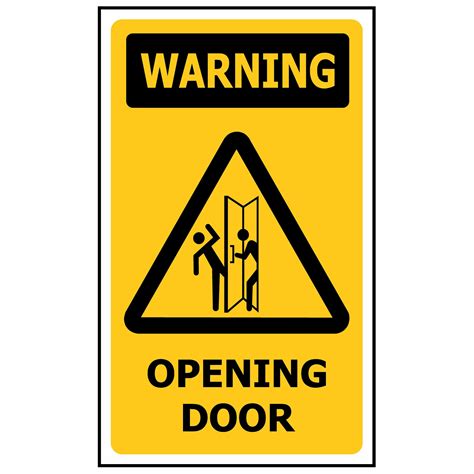 WARNING Opening Door - Safety Genius