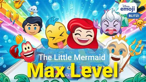 Disney Emoji Blitz Max Level The Little Mermaid Youtube