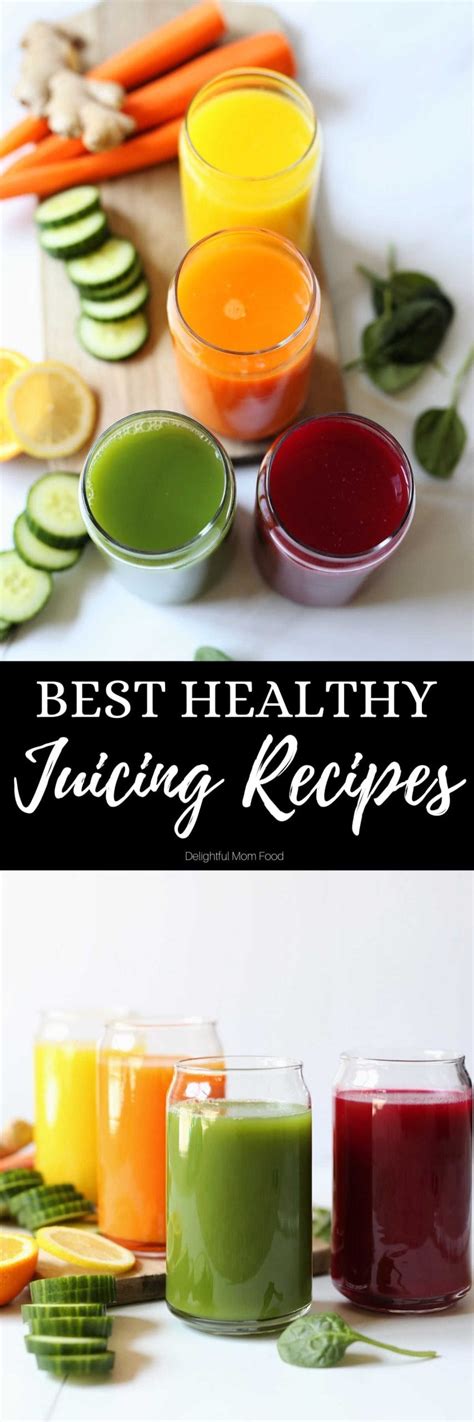 Healthy Juicing Recipes Delightful Mom Food