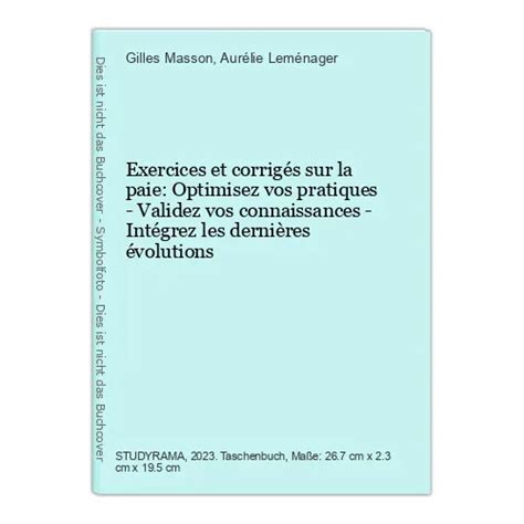 EXERCICES ET CORRIGÉS sur la paie Optimisez vos pratiques Validez v