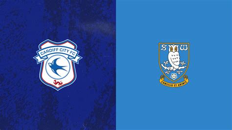 U Match Preview Cardiff City Vs Sheffield Wednesday Cardiff