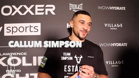 Callum Simpson Says He Stops Both Zak Chelli And Anthony Simms Jr