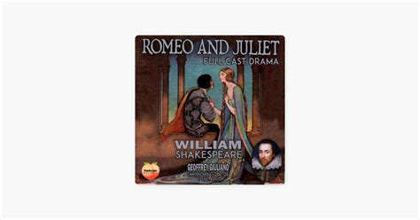 ‎Romeo And Juliet: Full Cast Drama on Apple Books