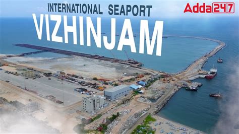 Adani S Vizhinjam Port Approved As India S First Transshipment Hub