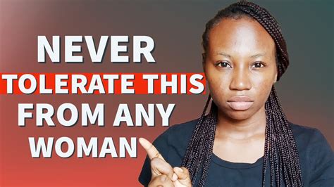 5 THINGS You Should NEVER TOLERATE From ANY WOMAN YouTube