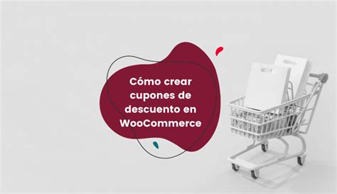 Cómo crear cupones de descuento en WooCommerce coMsentido