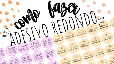 COMO FAZER ADESIVOS PERSONALIZADOS EM CASA FAÇA VOCÊ ADESIVO REDONDO