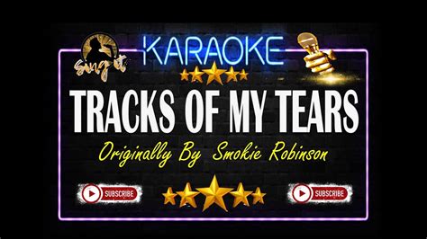 Tracks Of My Tears Smokey Robinson The Miracles Sing It Karaoke