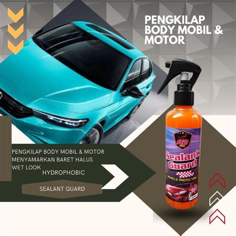 Jual Pengkilap Pelindung Cat Sealant Guard Pengkilap Mobil Pengkilap