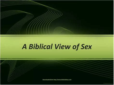 Ppt A Biblical View Of Sex Powerpoint Presentation Free Download Id3086803