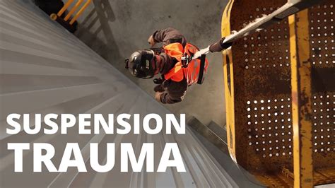 What Is Suspension Trauma Why It Can Result In A Serious Or Fatal