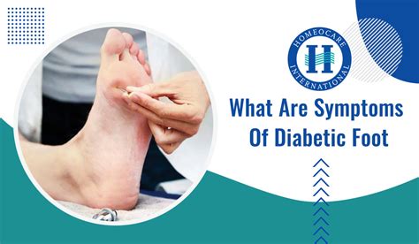 What are the symptoms of Diabetic Foot? – Diabetes | Homeocare International