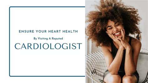 Ppt Ensure Your Heart Health By Visiting A Reputed Cardiologist