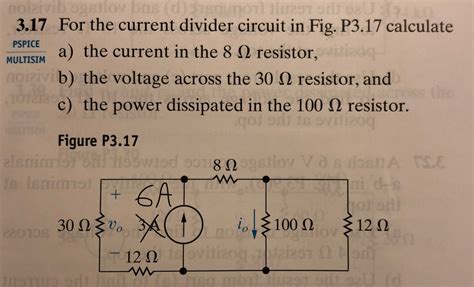 Solved 3 17 For The Current Divider Circuit In Fig P3 17