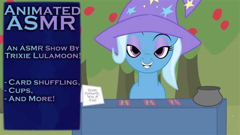 Mlp Asmr Trixie Lulamoons Asmr Show Animated Asmr Youtube