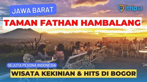 Taman Fathan Hambalang Kafe Hits Berkonsep Outdoor Di Bogor Youtube