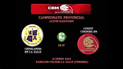 Chinalandia Bm La Salle Vs Cunext C Rdoba Bm Alev N Masculino